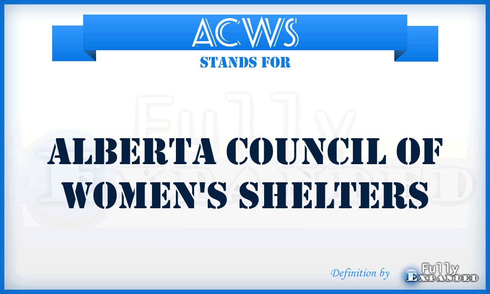 ACWS - Alberta Council of Women's Shelters