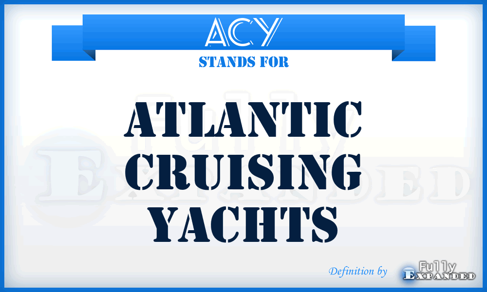 ACY - Atlantic Cruising Yachts