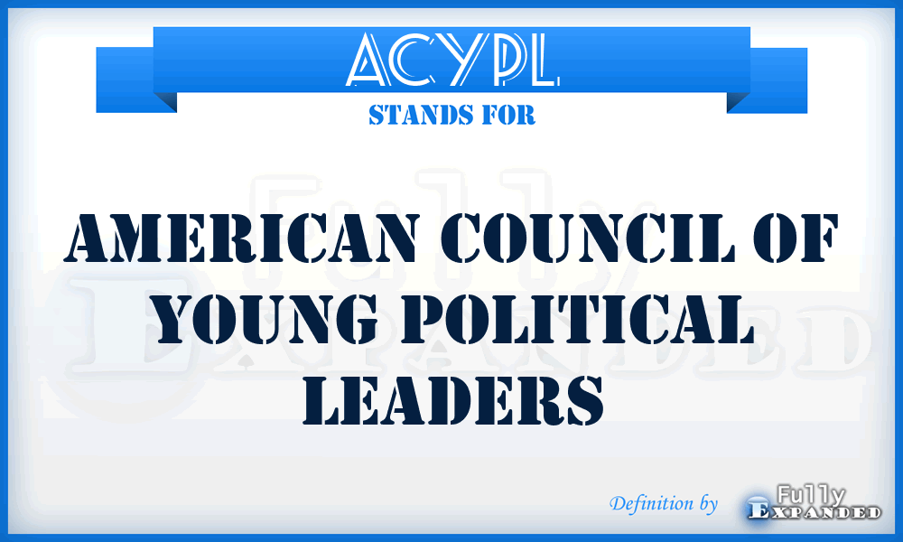 ACYPL - American Council of Young Political Leaders