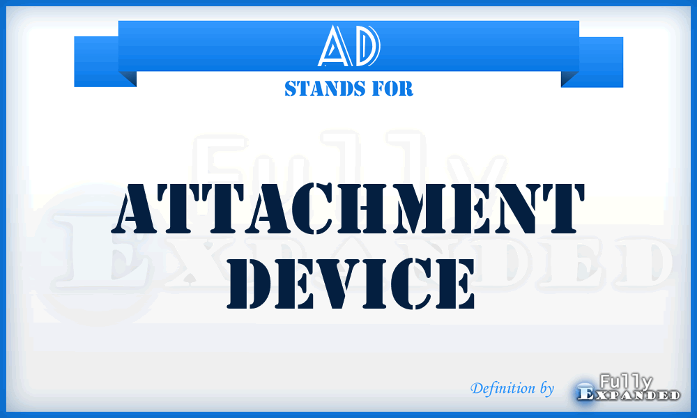 AD - Attachment Device