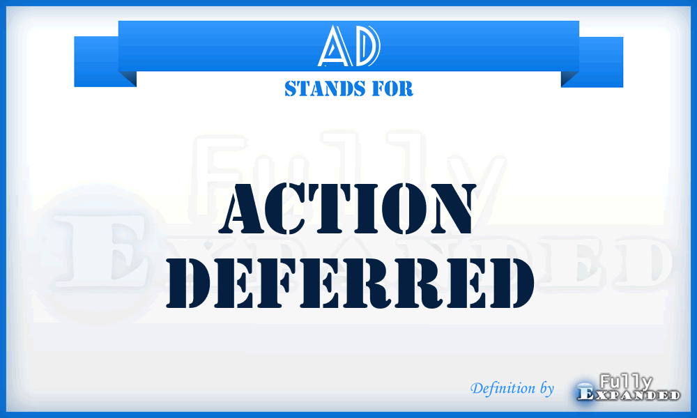 AD - Action Deferred