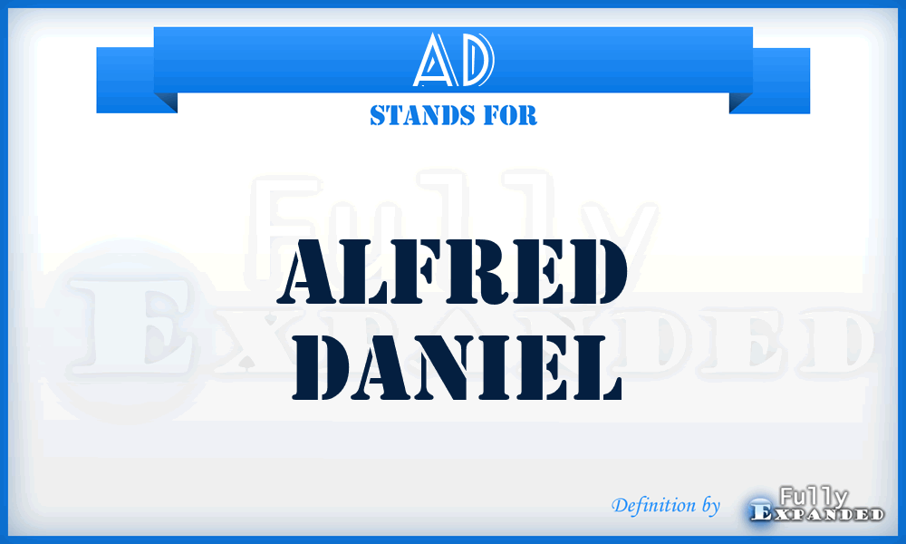 AD - Alfred Daniel