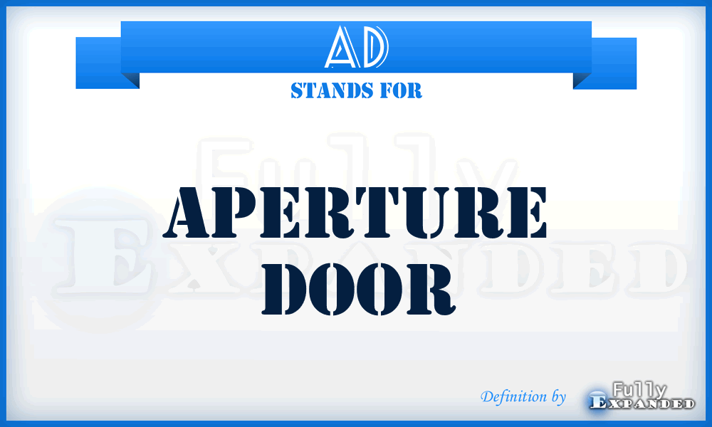 AD - Aperture Door