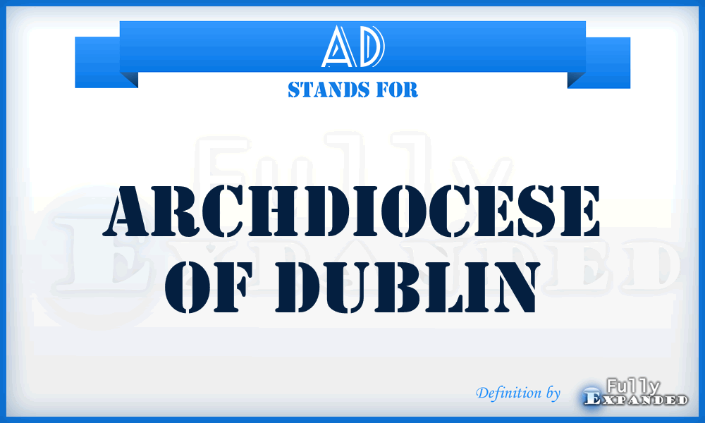 AD - Archdiocese of Dublin