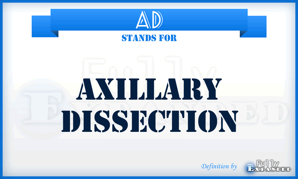 AD - axillary dissection