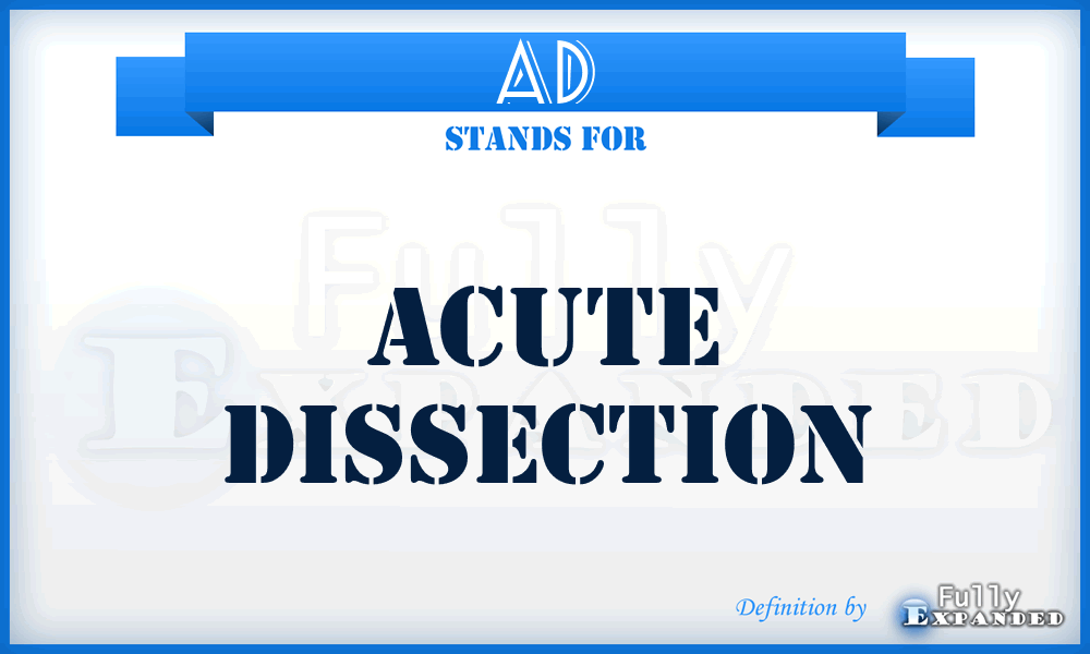 AD - acute dissection