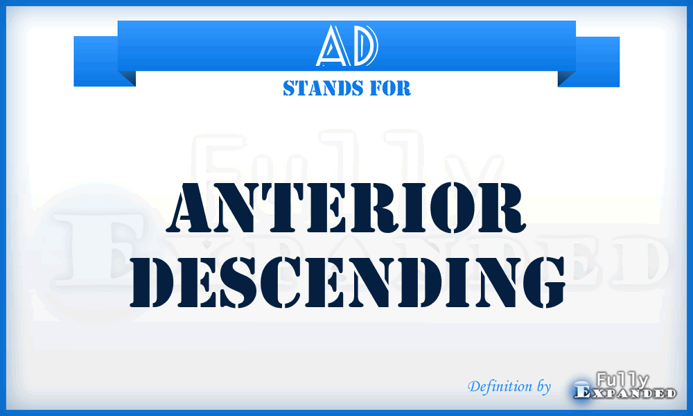 AD - anterior descending