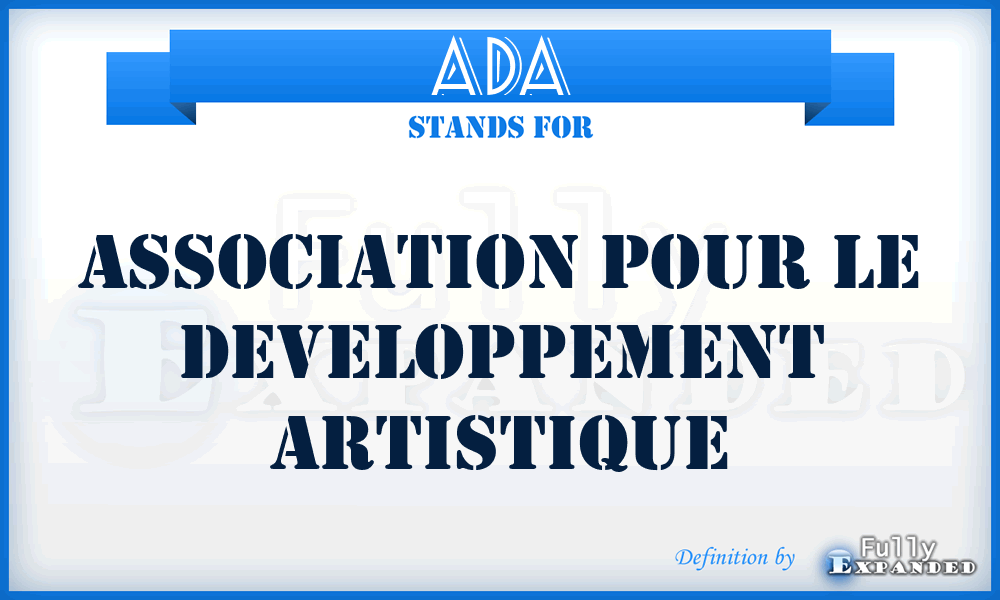 ADA - Association pour le Developpement Artistique