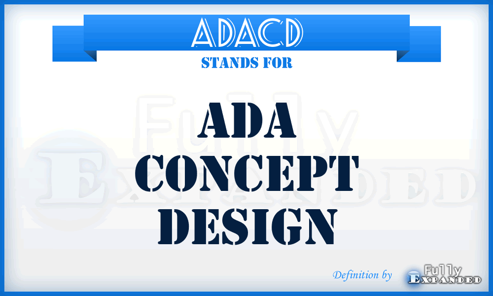 ADACD - ADA Concept Design