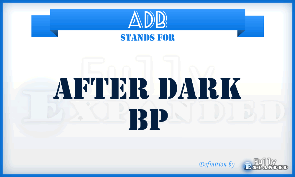 ADB - After Dark Bp