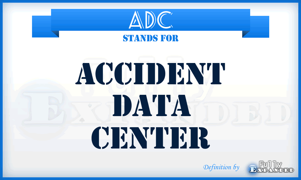 ADC - Accident Data Center