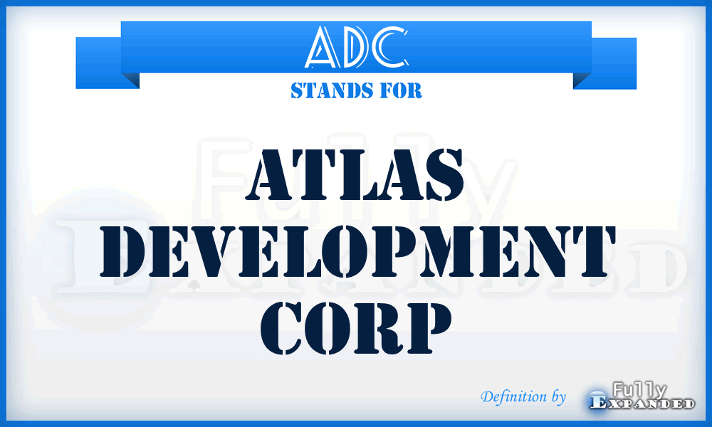 ADC - Atlas Development Corp