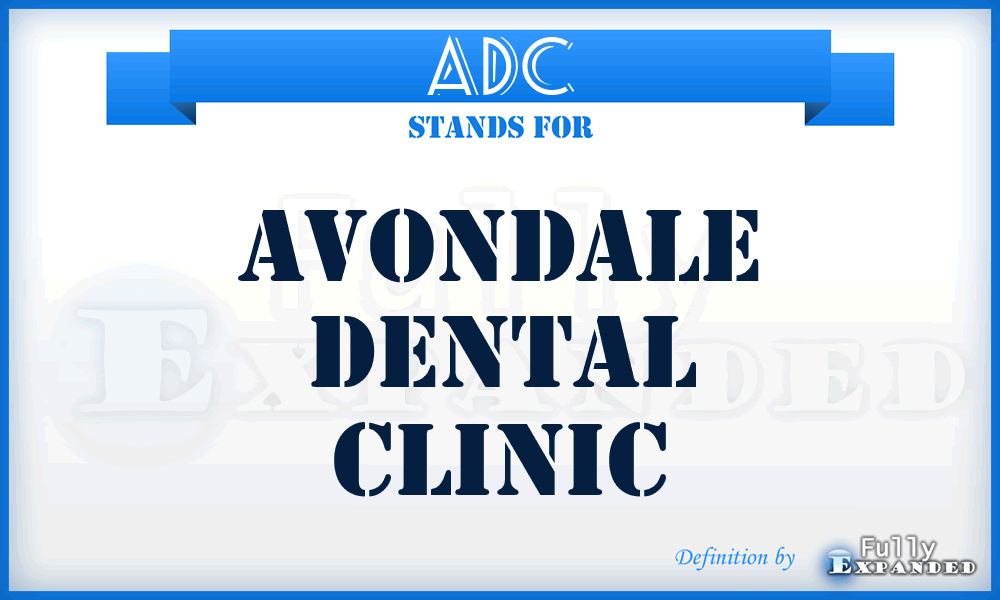 ADC - Avondale Dental Clinic