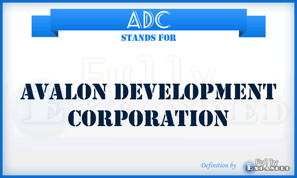 ADC - Avalon Development Corporation