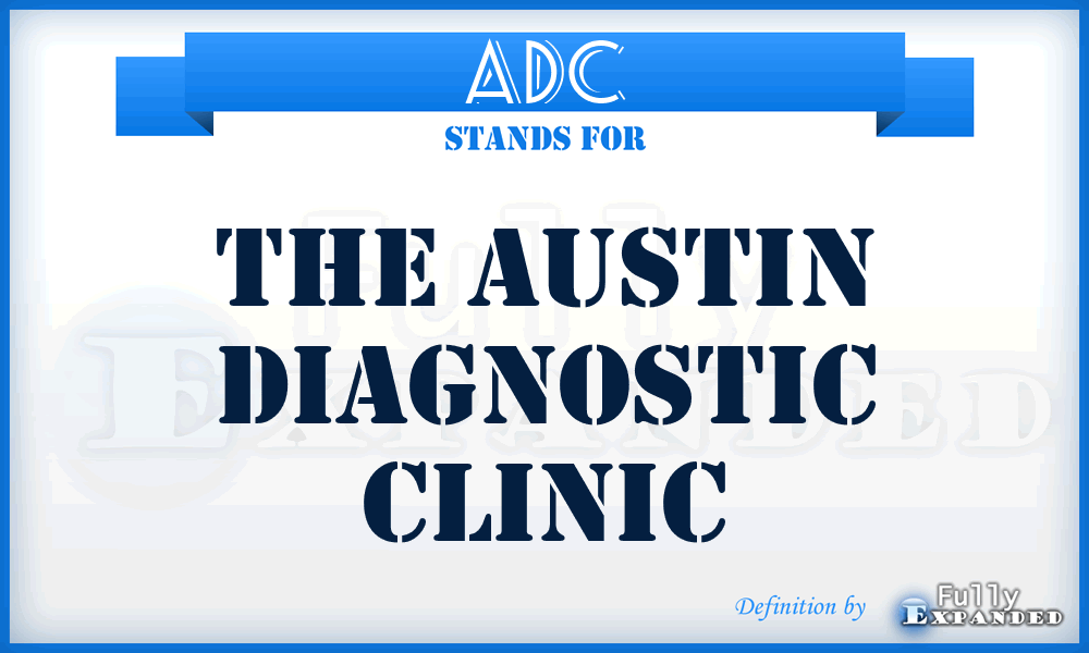 ADC - The Austin Diagnostic Clinic