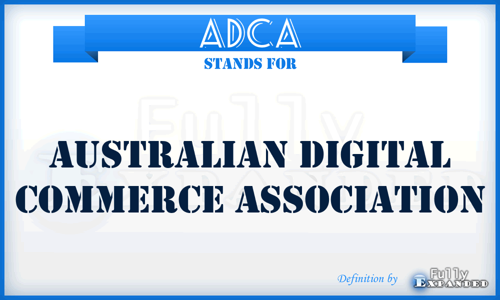 ADCA - Australian Digital Commerce Association