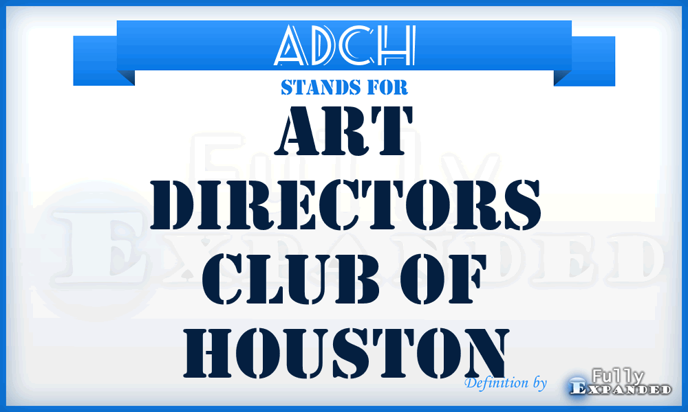 ADCH - Art Directors Club of Houston