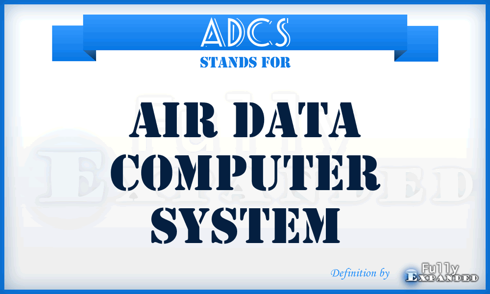 ADCS - Air Data Computer System