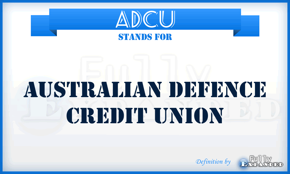 ADCU - Australian Defence Credit Union