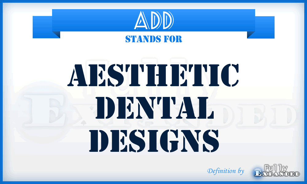 ADD - Aesthetic Dental Designs
