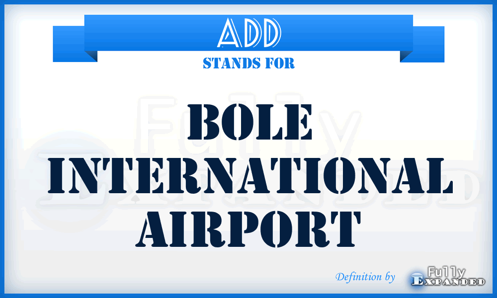 ADD - Bole International airport