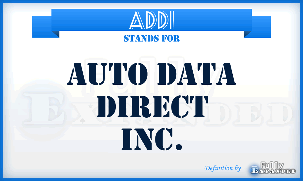 ADDI - Auto Data Direct Inc.