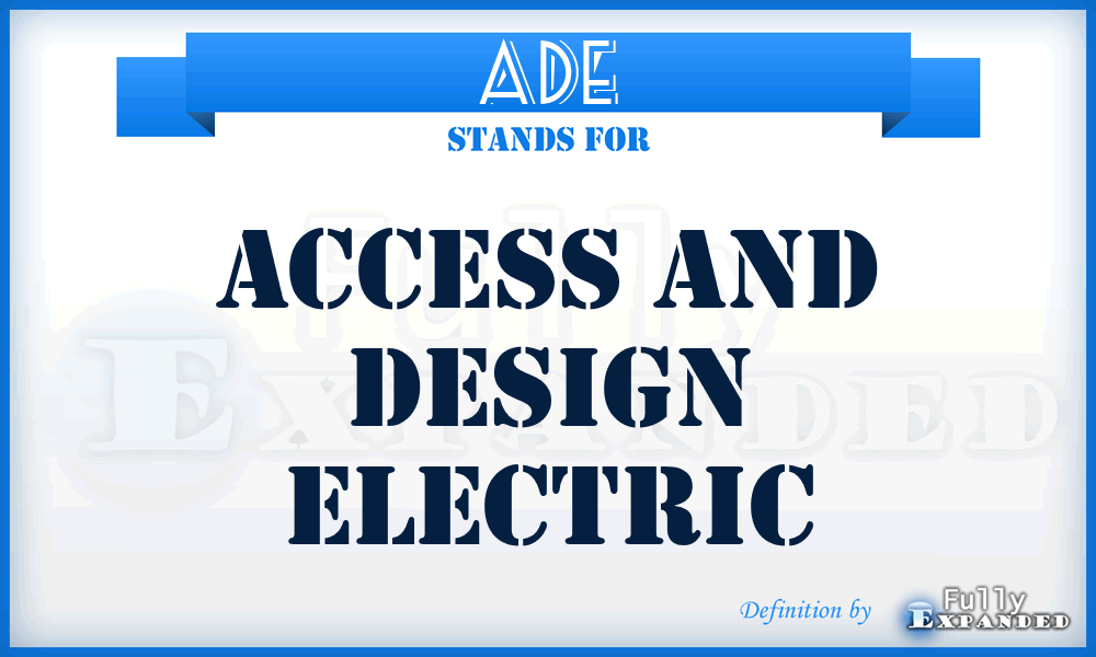 ADE - Access and Design Electric