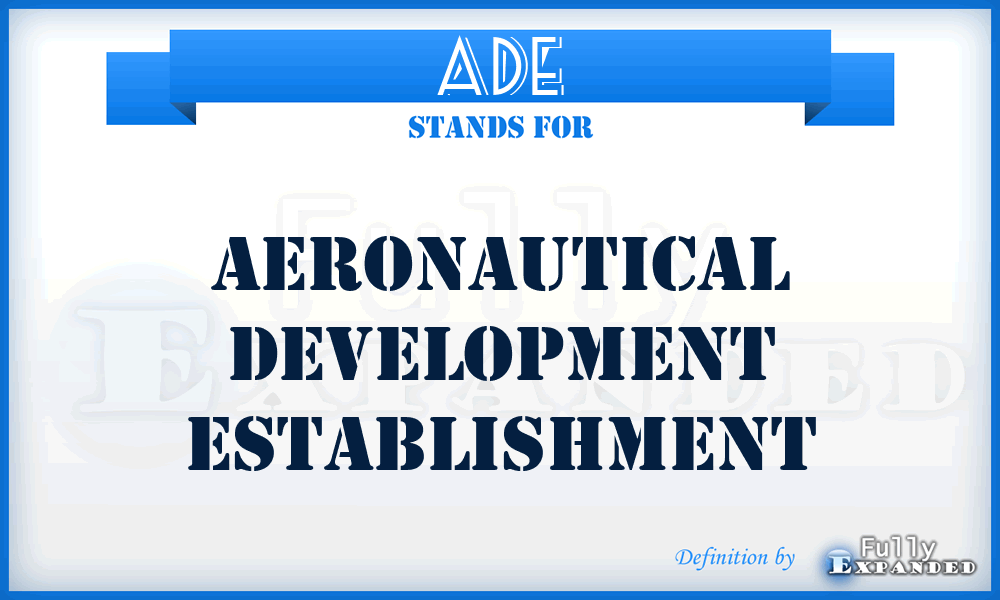 ADE - Aeronautical Development Establishment