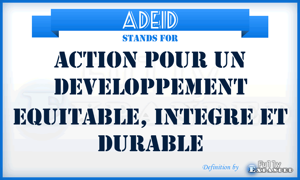 ADEID - Action pour un Developpement Equitable, Integre et Durable