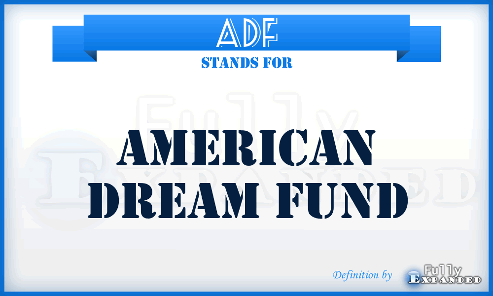 ADF - American Dream Fund