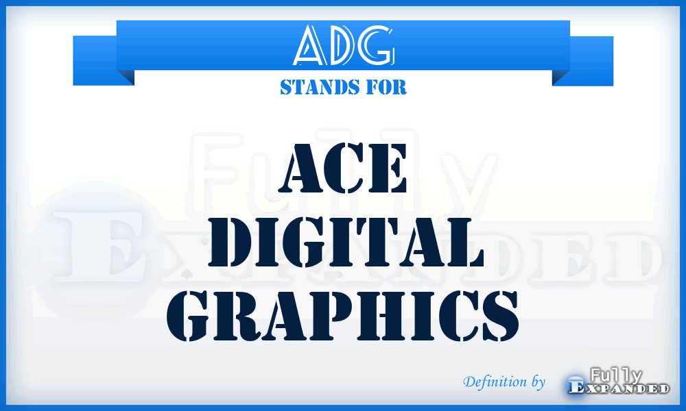 ADG - Ace Digital Graphics