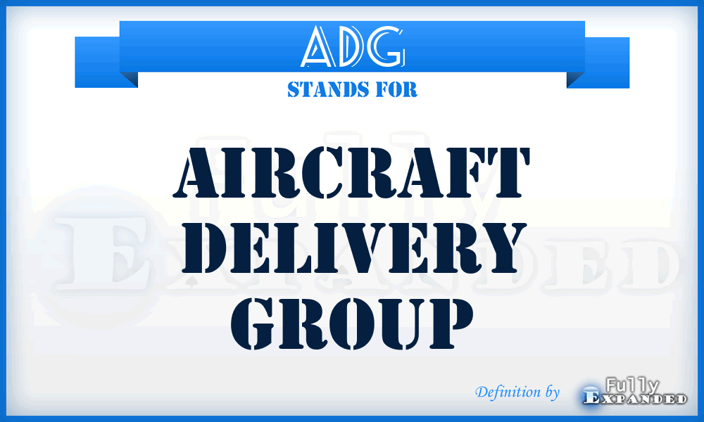 ADG - Aircraft Delivery Group