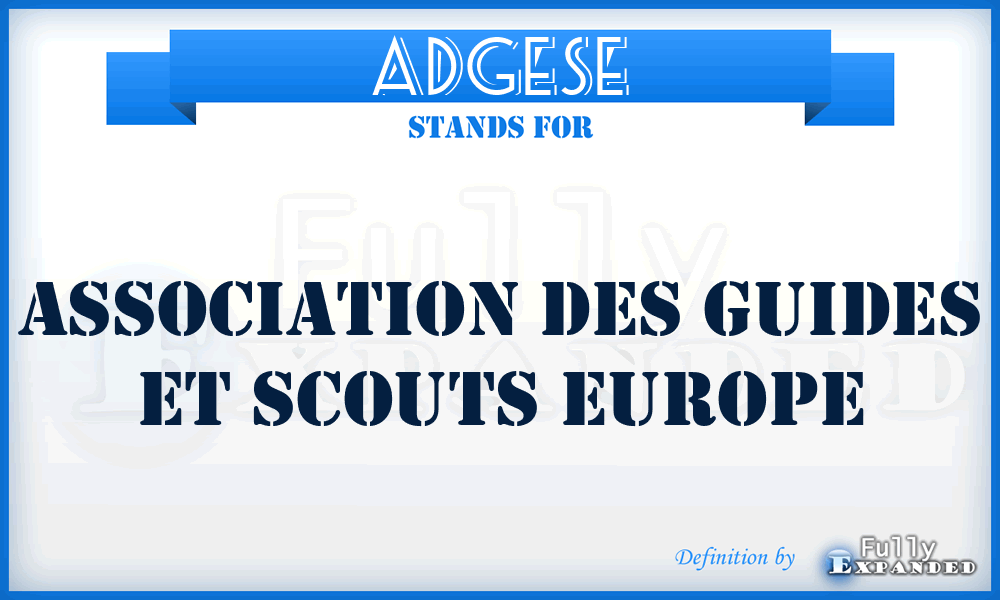 ADGESE - Association Des Guides Et Scouts Europe