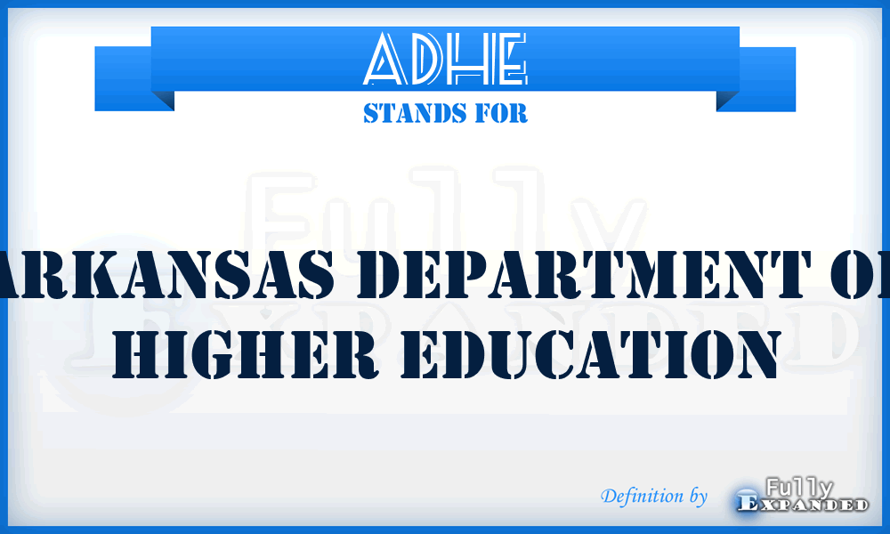 ADHE - Arkansas Department of Higher Education