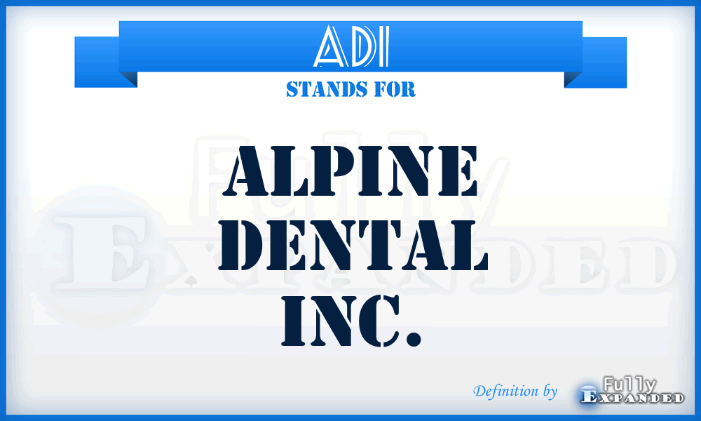 ADI - Alpine Dental Inc.