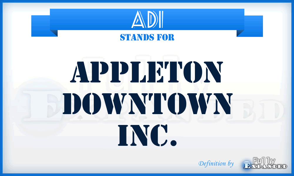 ADI - Appleton Downtown Inc.