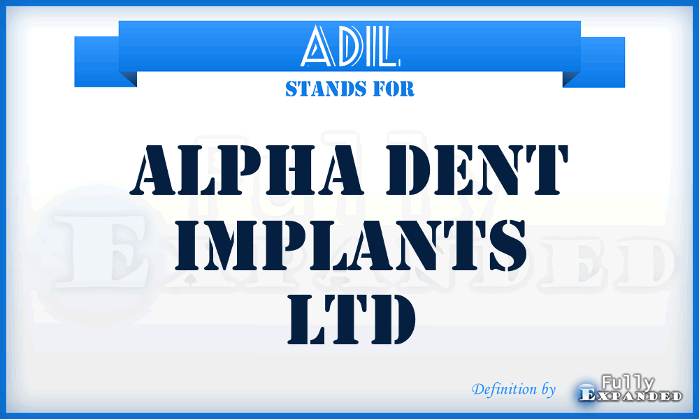 ADIL - Alpha Dent Implants Ltd