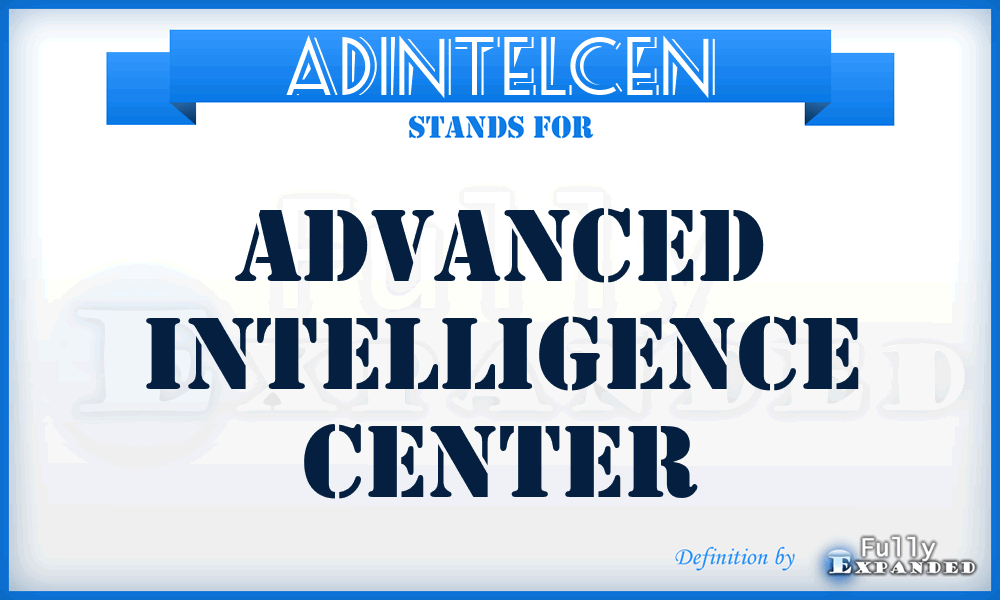 ADINTELCEN - advanced intelligence center