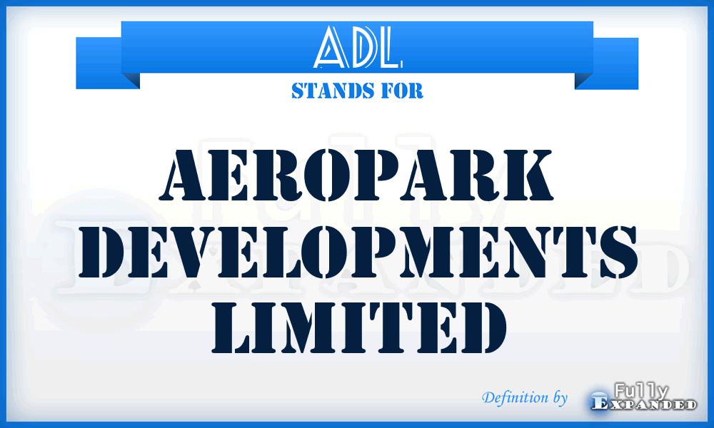 ADL - Aeropark Developments Limited