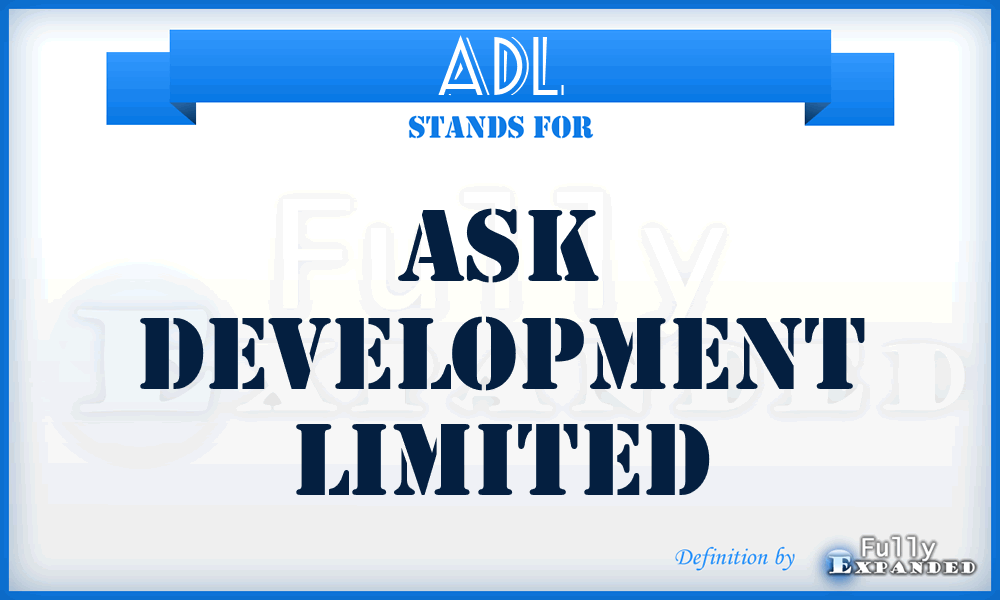 ADL - Ask Development Limited