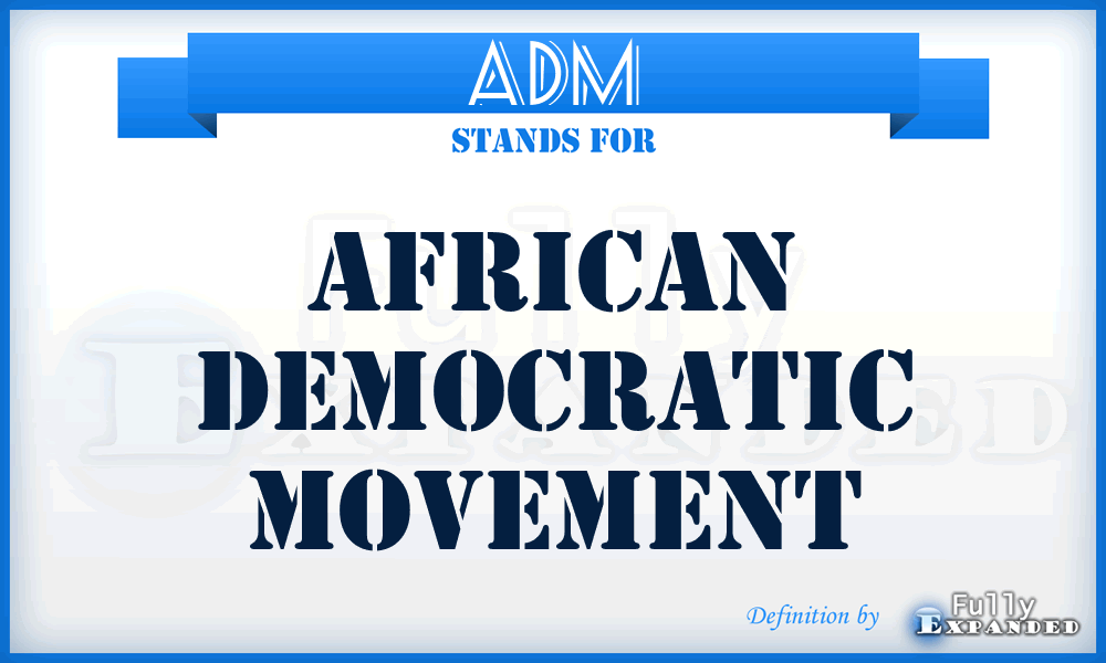 ADM - African Democratic Movement