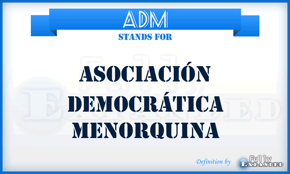 ADM - Asociación Democrática Menorquina