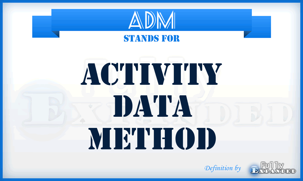 ADM - activity data method