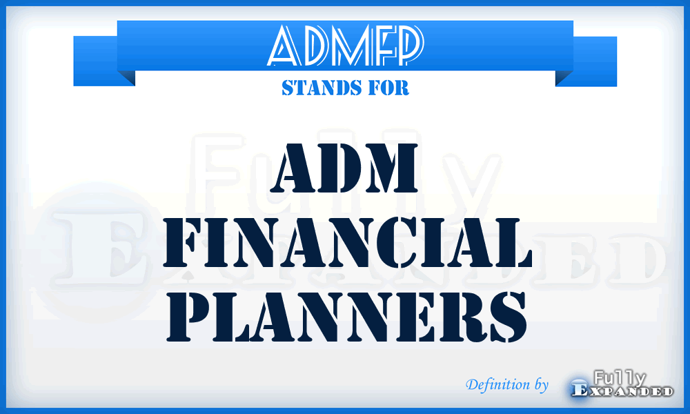 ADMFP - ADM Financial Planners