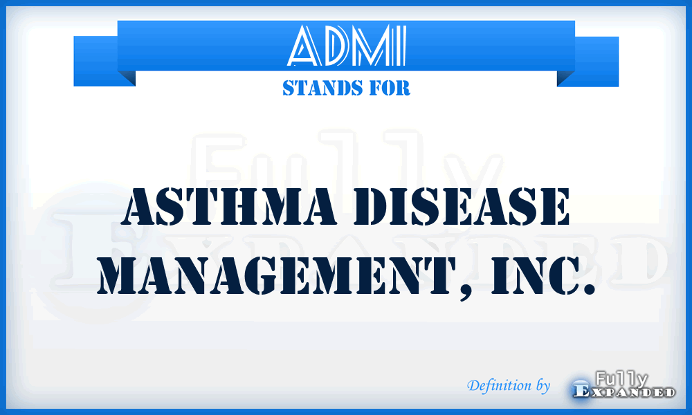 ADMI - Asthma Disease Management, Inc.