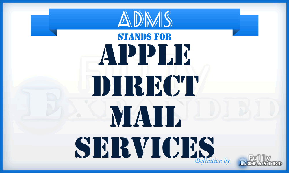 ADMS - Apple Direct Mail Services