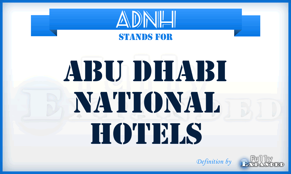 ADNH - Abu Dhabi National Hotels