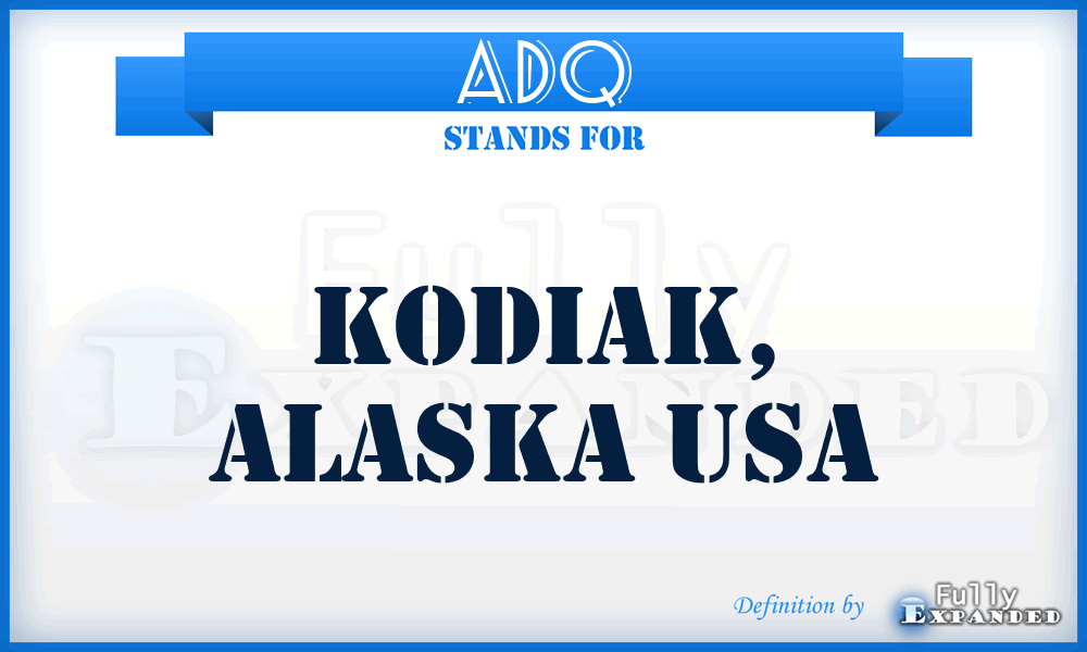 ADQ - Kodiak, Alaska USA