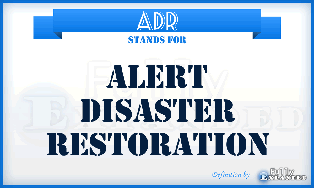 ADR - Alert Disaster Restoration