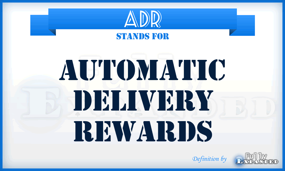 ADR - Automatic Delivery Rewards